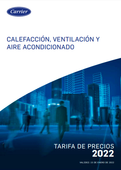 Carrier lanza su nueva Tarifa de precios 2022 Carrier lanza su nueva Tarifa de precios 2022