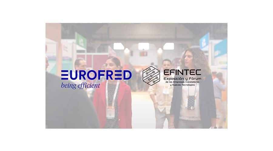 Eurofred asistirá a EFINTEC 2025