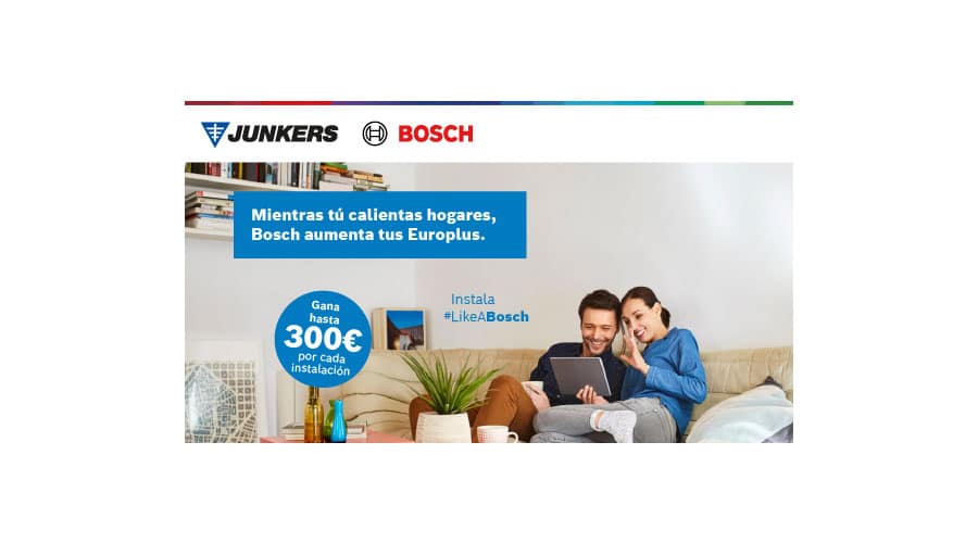 Mientras tú calientas hogares, Bosch aumenta tus Europlus