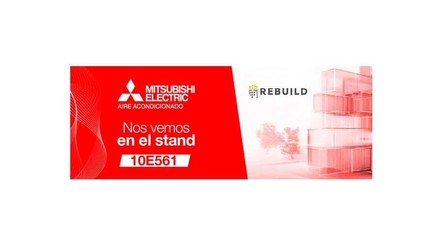 Mitsubishi Electric presentará sus soluciones más eficientes y sostenibles en REBUILD 2026