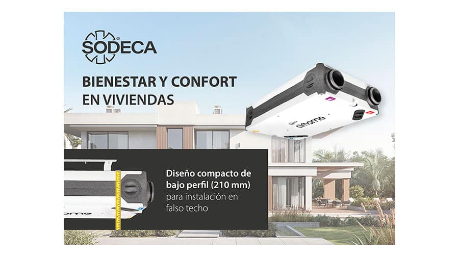 Los recuperadores de calor AIRHOME de SODECA se adaptan a cualquier vivienda y mejoran su eficiencia energética
