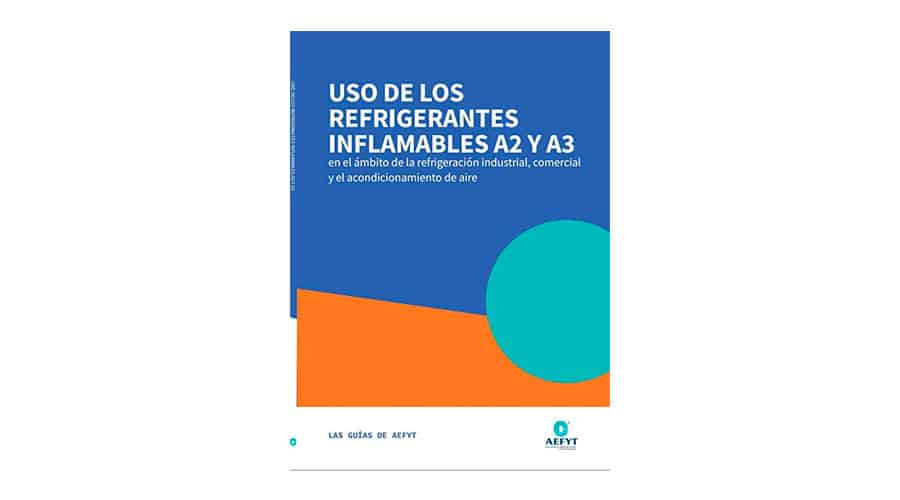 AEFYT- NUEVA GUÍA USO DE LOS REFRIGERANTES INFLAMABLES A2 y A3
